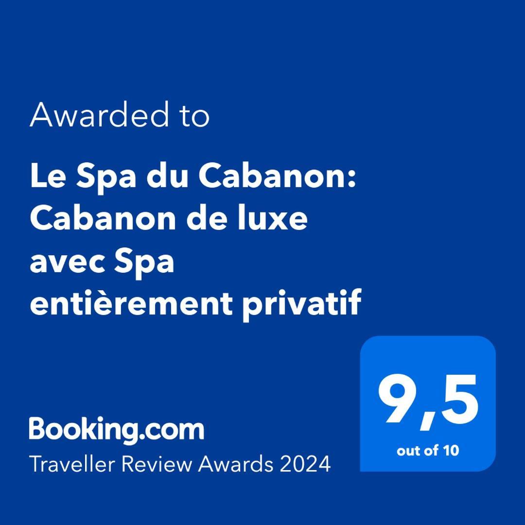 Le Spa Du Cabanon: Cabanon De Luxe Avec Spa Entierement Privatif Aye Exteriör bild